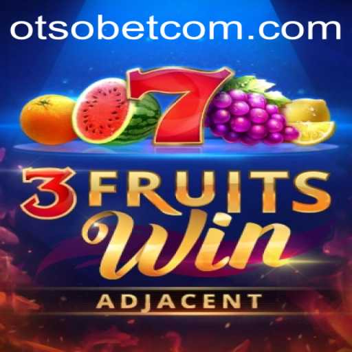 Discover the Exciting World of 3FruitsWin: A Deep Dive into the Game by OtsoBet