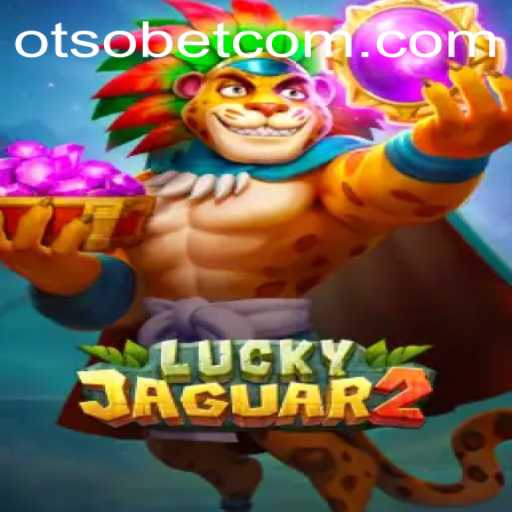 Discovering Luckyjaguar2: A Thrilling Casino Game by OtsoBet