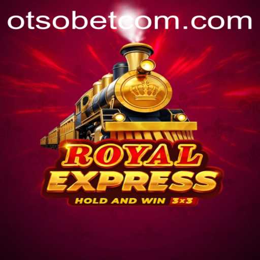 Mastering Royal Express: Exploring the Enthralling World of OtsoBet's Latest Game